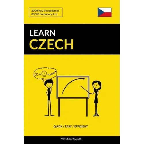 Learn Czech - Quick / Easy / Efficient: 2000 Key Vocabularies