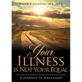 Your Illness is Not Your Equal