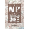 The Valley of Ten Thousand Smokes