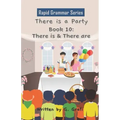 There is a Party: Book 10: There is & There are