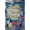 Potions, Poisons, and Peril: A Witchy Paranormal Cozy Mystery