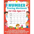 Number Tracing Workbook for Kids Ages 3-5: A Fun Children's Activity Book for Preschoolers and Kindergarten Kids to Learn the Numbers from 0 to 30