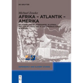Afrika - Atlantik - Amerika