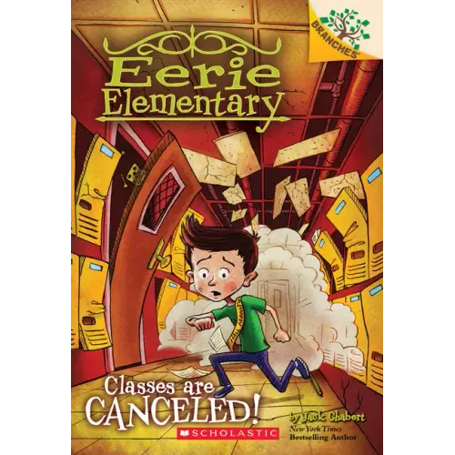 Classes Are Canceled!: A Branches Book (Eerie Elementary #7): Volume 7