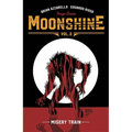 Moonshine Volume 2: Misery Train