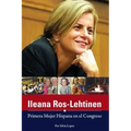 Ileana Ros-Lehtinen: Primera Mujer Hispana en el Congreso