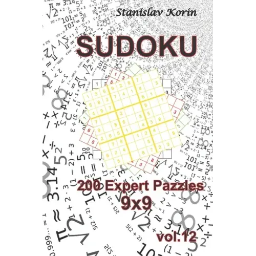 Sudoku: 200 Expert Puzzles 9x9 vol. 12