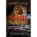 Murder and the Silent Coup: Book One of The Preston Chronicles