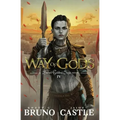 Way of Gods: Buried Goddess Saga Book 4