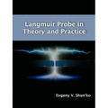 Langmuir Probe in Theory and Practice
