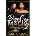Dope Girl Magic 2: Pretty Girls Run the Trap