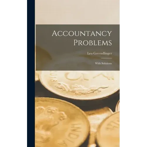 Accountancy Problems [microform]: With Solutions