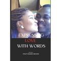 Expressing Love with Words: Change Lives with words