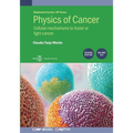 Physics of Cancer, Volume 6 (Second Edition): Cellular mechanisms to foster or fight cancer