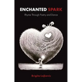 Enchanted Spark: Rhyme Through Poetry and Dance