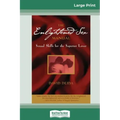 The Enlightened Sex Manual (16pt Large Print Edition)