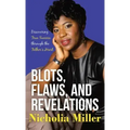 Blots, Flaws, and Revelations: Discovering True Success Through the Father's Heart