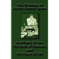 The Writings of Austin Osman Spare: Anathema of Zos, the Book of Pleasure, and the Focus of Life