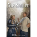 Mis-Spelled: Book One of the Stellaluna Chronicles