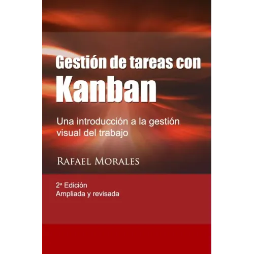 Gestión de Tareas con Kanban: Introducción a la gestión visual del trabajo