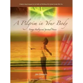 A Pilgrim in Your Body: Energy Healing and Spiritual Process