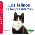 Los Felinos de Los Presidentes (Cats of Presidents)