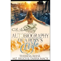 The Autobiography Of A Boss's Wife: An African American Women's Fiction: Standalone