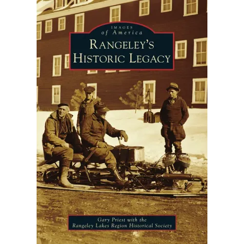 Rangeley's Historic Legacy