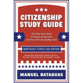 Citizenship Study Guide: Northeast States USA Edition
