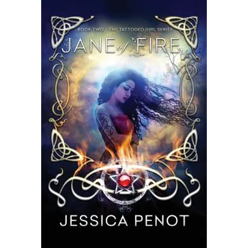 Jane of Fire: Book 2: The Tattooed Girl Series