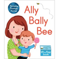 Ally Bally Bee: A Lift-The-Flap Book