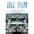 The Don: The Story of Toronto's Infamous Jail