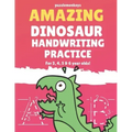 Amazing Dinosaur Handwriting Practice for 3, 4, 5 & 6 year olds!: Colouring Pages - Over 100 Pages - Letter Tracing