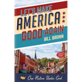Let's Make America Good Again