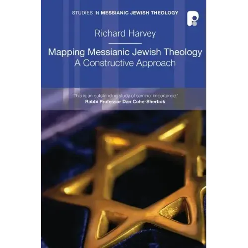 Mapping Messianic Jewish Theology: A Constructive Approach