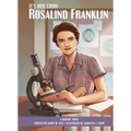 It's Her Story Rosalind Franklin a Graphic Novel