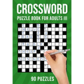 Crossword Puzzle Books for Adults III: 90 Cross Word Activity Puzzles (UK Version)