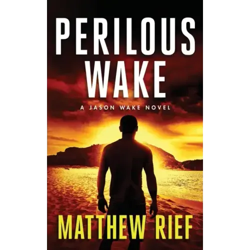 Perilous Wake (Jason Wake Book 6)