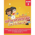 Math Workbook for 7-8 Year Olds: Math Practice Exercise Book 2nd grade (Answers Included) - Comparing, Ordering Numbers, Addition, Subtraction, Multip