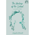 The Madcap of the School: A School Story