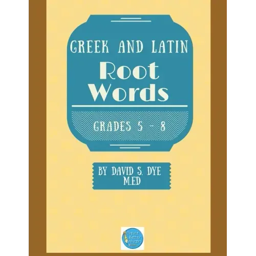 Greek and Latin Root Words