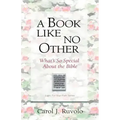 A Book Like No Other: What's So Special about the Bible