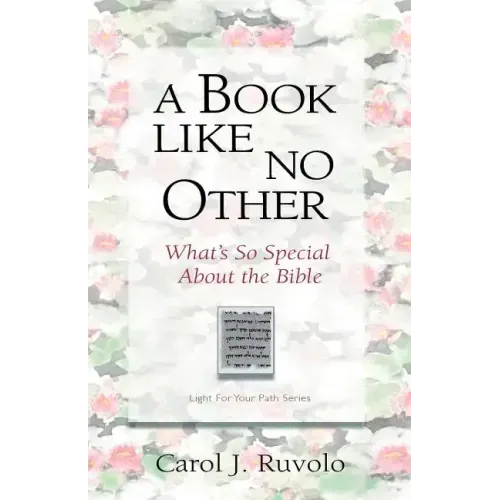 A Book Like No Other: What's So Special about the Bible