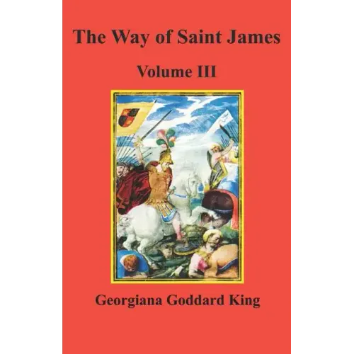 The Way of Saint James, Volume III