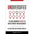 Undiversified: The Big Gender Short in Investment Management