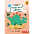 Dinosaurs in Boots