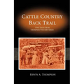 Cattle Country & Back Trail: Thompson Western Series