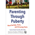 Parenting Through Puberty: Mood Swings, Acne, and Growing Pains