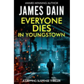 Everyone Dies in Youngstown: A Gripping Suspense Thriller