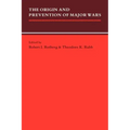 The Origin and Prevention of Major Wars